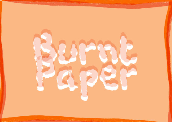 Burnt Paper: A Display Font That Stands Out in Fast-Scrolling Feeds