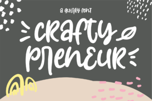 Craftypreneur: A Friendly Display Font That Feels Like Your Brand’s Best Friend