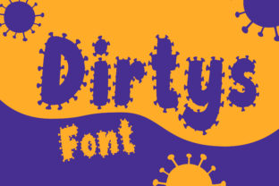 Dirtys: A Bold, Modern Display Font That Delivers Personality