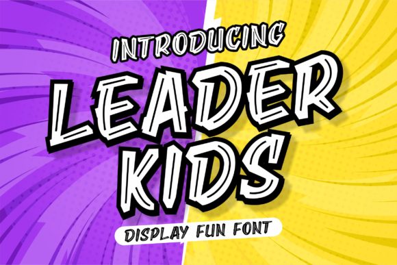 Leader Kids: A Display Font That Makes Your Brand Feel Friendly & Memorable