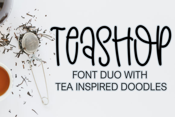 Teashop: A Display Font That Makes Your Headlines Instantly Recognizable